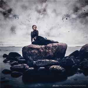Jolea - Melancholy Meditations flac