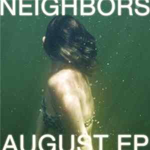 Neighbors - August EP flac