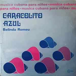 Belinda Romeu - Caracolito Azul flac