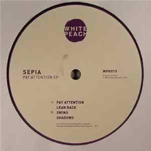 Sepia - Pay Attention Ep flac
