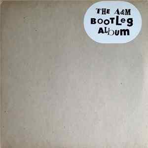 Various - The A&M Bootleg Album flac
