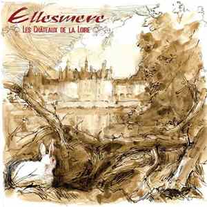 Ellesmere - Les Châteaux De La Loire flac
