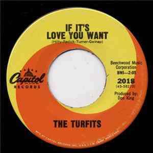 The Turfits - Losin' One / If It's Love You Want flac