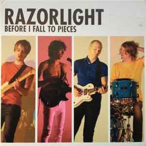 Razorlight - Before I Fall To Pieces flac