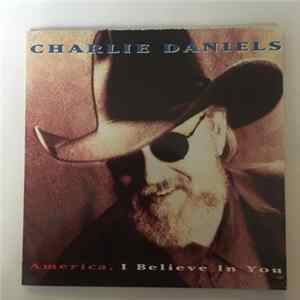 Charlie Daniels - America, I Believe In You flac