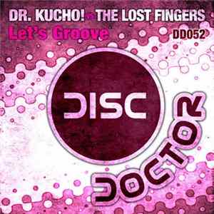 Dr. Kucho! vs. The Lost Fingers - Let's Groove flac