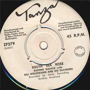 Daphne Walker With Bill Wolfgramme And His Islanders - South Sea Rose flac