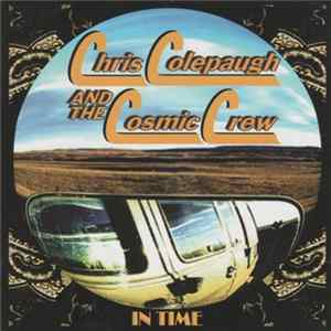 Chris Colepaugh And The Cosmic Crew - In Time flac