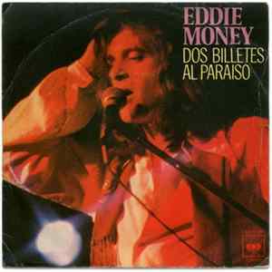 Eddie Money - Dos Billetes Al Paraiso flac