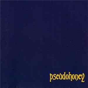 Pseudohoney - Pseudohoney flac