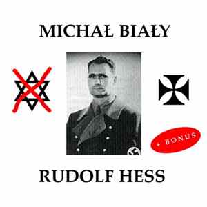 Michal Bialy - Rudolf Hess flac