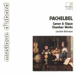 Pachelbel - London Baroque - Canon & Gigue · Chamber Works flac