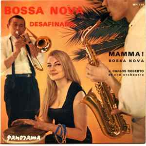 J. Carlos Roberto Et Son Orchestre - Bossa Nova flac