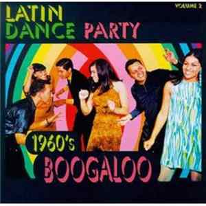 Various - Latin Dance Party Volume 2 (1960's Boogaloo) flac