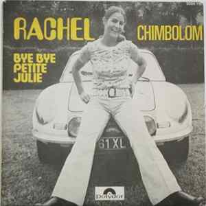Rachel - Chimbolom / Bye Bye Petite Julie flac
