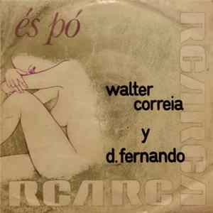 Walter Correia com o Conjunto Y D. Fernando - És Pó flac