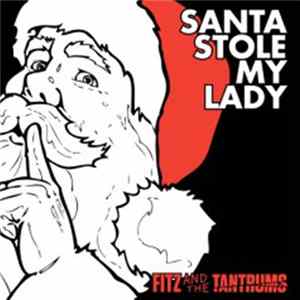 Fitz and the Tantrums - Santa Stole My Lady flac