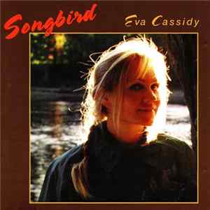 Eva Cassidy - Songbird flac
