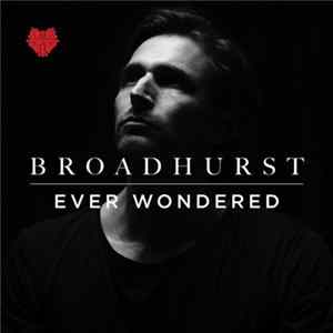 Broadhurst - Ever Wondered flac