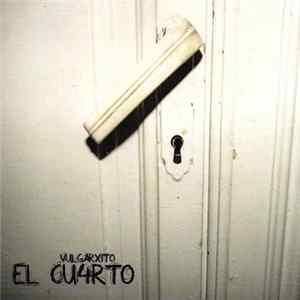 Vulgarxito - El Cu4rto flac