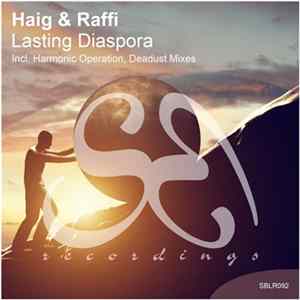 Haig & Raffi - Lasting Diaspora flac