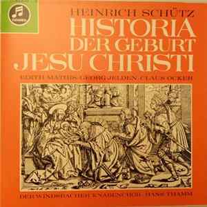 Heinrich Schütz, Edith Mathis, Georg Jelden, Claus Ocker, Windsbacher Knabenchor, Hans Thamm - Historia Der Geburt Christi SWV 435 A flac
