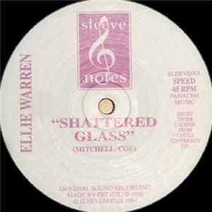 Ellie Warren - Shattered Glass / The World Is Crying Out For Love flac