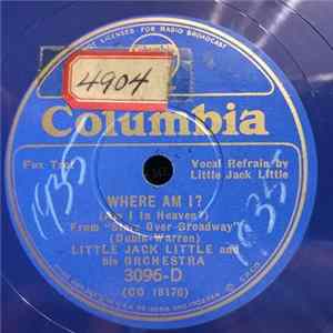 Little Jack Little And His Orchestra - Broadway Cinderella / Where Am I? flac