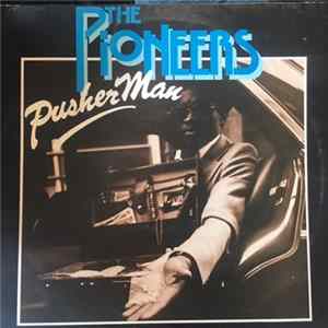 Pioneers - Pusher Man flac