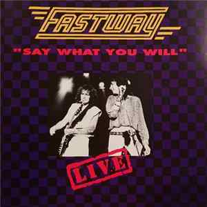 Fastway - Live - Say What You Will flac