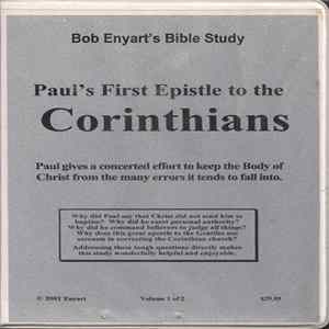 Bob Enyart - First Corinthians Vol. I flac