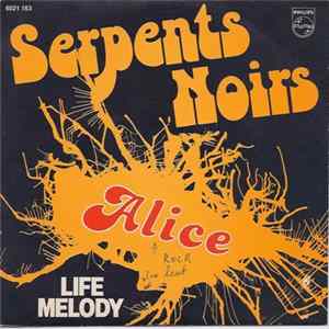 Les Serpents Noirs - Alice / Life Melody flac