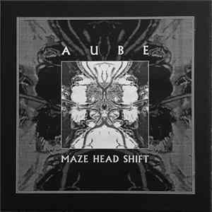 Aube - Maze Head Shift flac