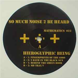 Hieroglyphic Being - So Much Noise 2 Be Heard flac