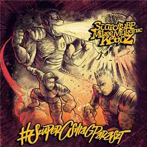 ScarcityBP & Mikee Mykanic & Ketioz - #SzuperCsillagParaszt flac