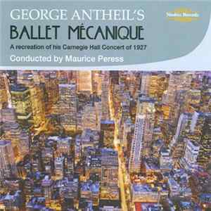 George Antheil, Maurice Peress - Ballet Mécanique flac