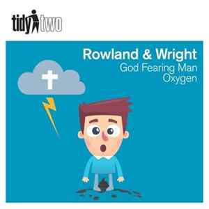 Rowland & Wright - God Fearing Man / Oxygen flac
