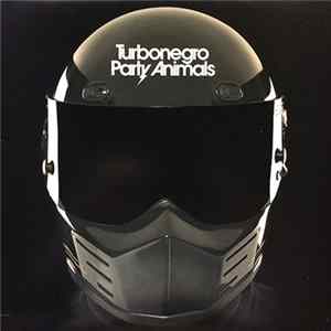 Turbonegro - Party Animals flac