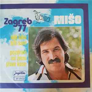 Mišo - Nije Lako Biti Sam / Pozdravi Mi Ženu Plave Kose flac