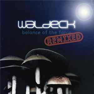 Waldeck - Balance Of The Force (Remixed) flac