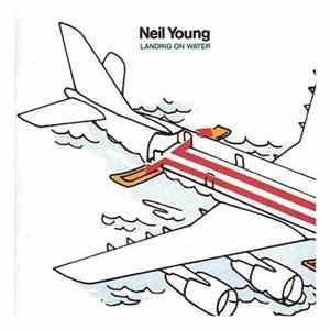 Neil Young - Landing On Water flac