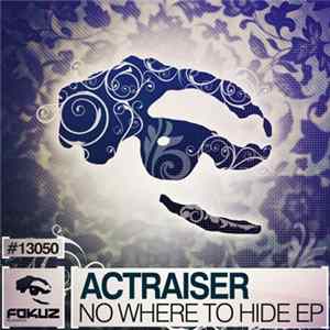 Actraiser - Nowhere To Hide EP flac