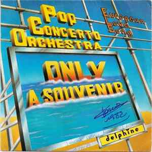 Pop Concerto Orchestra - Only A Souvenir / European Love Song flac