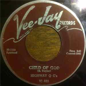 The Highway QC's - Child Of God / Behold Thy Mother flac