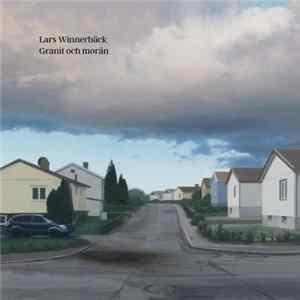 Lars Winnerbäck - Granit Och Morän flac