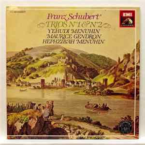 Franz Schubert - Yehudi Menuhin, Maurice Gendron, Hephzibah Menuhin - Trios N° 1 & N°2 flac