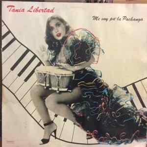 Tania Libertad - Me Voy Pa'la Pachanga flac