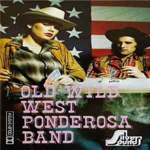 Harry's Ponderosa Band - Old Wild West Ponderosa Band flac
