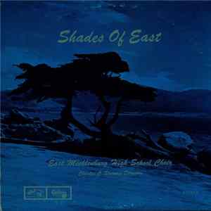 East Mecklenburg High School Choir - Shades Of East flac