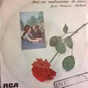 Jean François Michaël - Fué, Un Matrimonio De Amor flac